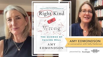 An Interview with Amy Edmondson | Right Kind of Wrong: The Science of Failing Well