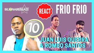 REACT + ANÁLISE + PONTUAÇÃO | Juan Luis Guerra - Frío, Frío (feat. Romeo Santos) [Live]