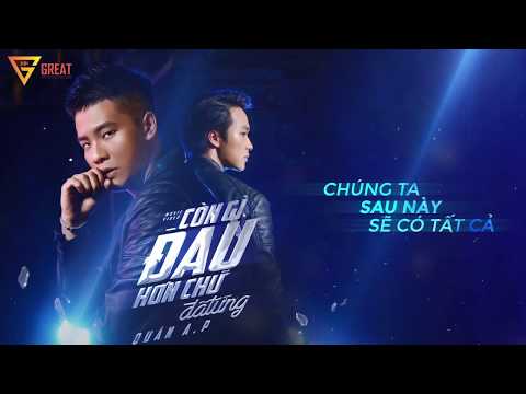 QUÂN A.P | Còn Gì Đau Hơn Chữ Đã Từng – Lyrics Audio