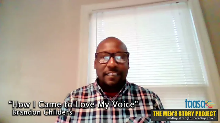 "How I Came to Love My Voice" - Brandon Childers, ...