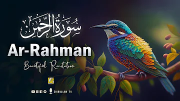 Surah Ar Rahman (سورة الرحمن) Beautiful Quran recitation in the world | Zikrullah TV