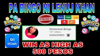 Pa Bingo Ni Lenuj Khan Sponsored By Genevieve Borga - Win As High As 500 Pesos Gcash Or Load