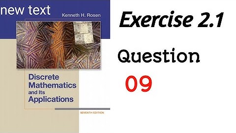 Exercise 2.1 || Question 09 || Descrete Mathematics