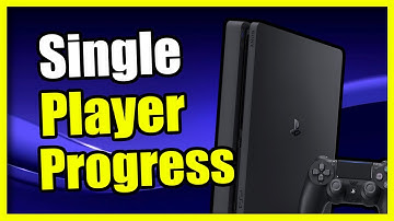 How to Get your Single Player Progress Back on PS4 Console