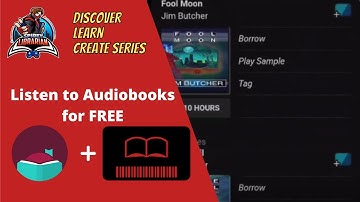 Listen to FREE Audiobooks with the Libby App and a Local Library Card (DLC: Discover, Learn, Create)