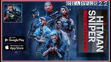 Hitman sniper the shadows CHAPTER 2, CONTRACT 2 complete walkthrough campaign Android iOS gameplay