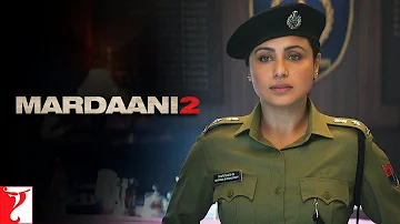 Don’t Blame The Girls | Mardaani 2 | Rani Mukerji | Vishal Jethwa | Gopi Puthran