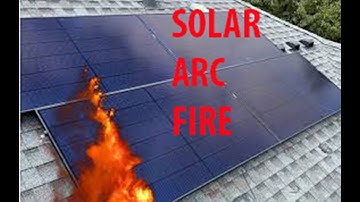 Electric Arc damage to DC cabling of a Solar Energy  system