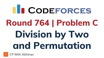 C. Division by Two and Permutation | Codeforces Round 764 | Solution With Explanation | C++ Code