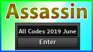 All Codes For Assassin 2019 June Youtube - codes for assassin on roblox exotics