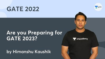 Are you Preparing for GATE 2023? | Himanshu Kaushik