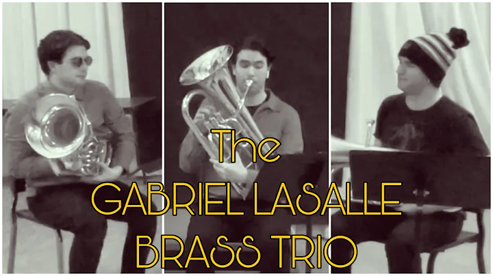 Gabriel LaSalle Brass Trio - "Over the Rainbow"