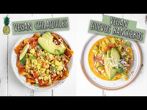 Vegan Chilaquiles and Huevos Rancheros | Mexican-Inspired Breakfasts!