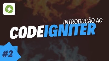 Curso de Codeiginiter - Aula 2 - Utilizando os controllers no Codeigniter