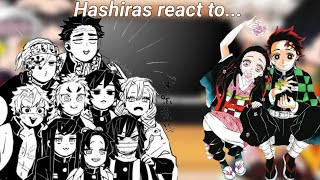 Past hashiras react to - Tanjiro&Nezuko /little season 3/