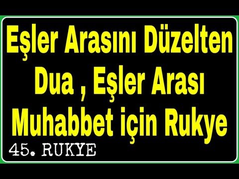 Eşler Arasını Düzelten Dua, Eşler Arası Muhabbet İçin Dua