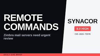 Zimbra Mail Servers Can Run Attacker Commands (CVE-2026-73570)