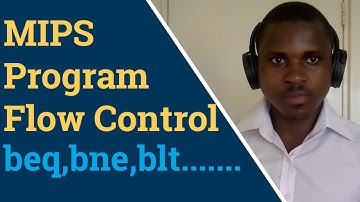 MIPS  Program flow Control | Assembly Language using MIPS(beq, bne, blt, bgt, bge, ble)