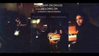 The War on Drugs - Holding On (Subtitulada en Español)