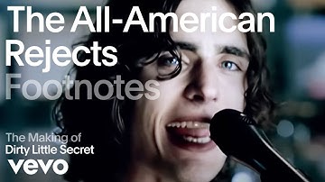 Thumbnail of The All-American Rejects - The Making of 'Dirty Little Secret' | Vevo Footnotes