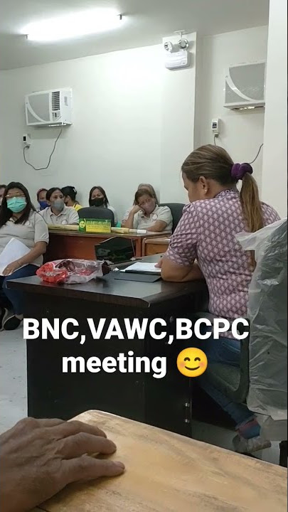 BNC,BCPC,VAWC meeting 💕