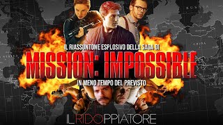 Il RIASSUNTONE esplosivo della SAGA di MISSION IMPOSSIBLE #ilridoppiatore