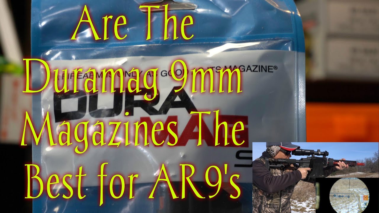 Are The Duramag 9mm Magazines The Best for AR9's