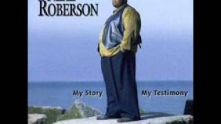 Video thumbnail of "Didn't Have to Do It (But He Did) - Neal Roberson"