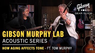 Gibson Custom Shop Acoustic Comparison ft. Tom Murphy (Gibson Murphy Lab): How Aging Affects Tone