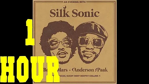 Bruno Mars - Smokin Out The Window [1 HOUR LOOP] ft. Anderson .Paak, Silk Sonic