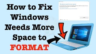 How to Fix Windows Needs More Space to Reset | How To Format HP Stream | NexTutorial