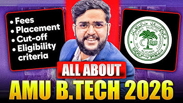 Everything About AMU B.Tech |AMUEEE 2026 Eligibility, Cutoff, Syllabus, Fees, Admission & Placements