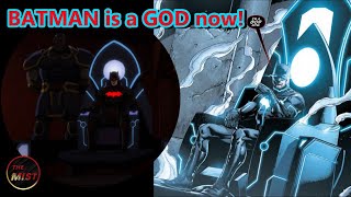 Mobius Chair ကြောင့် God ဖြစ်သွားတဲ့ Batman