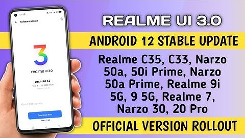 Realme official Version Update, Realme UI 3.0 Android 12 Stable update Rollout in September 2022
