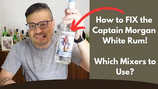 How to FIX the Captain Morgan White Rum - Would YOU Try These??