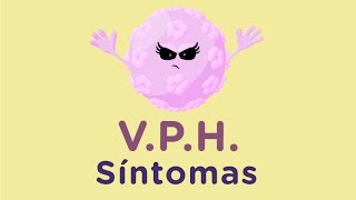 Síntomas del Virus del Papiloma Humano (VPH)