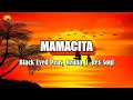 Black Eyed Peas, Ozuna, J. Rey Soul - MAMACITA ( Letra / Lyrics )