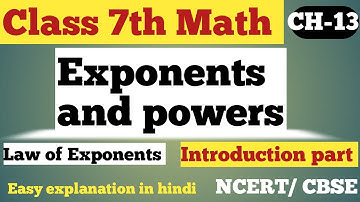 Exponents and powers||Law of Exponents and power|class 7thMath ||introduction video||Ncert/CBSE