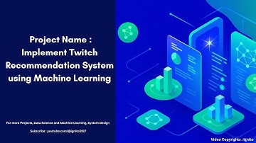Project Name : Implement Twitch Recommendation System using Machine Learning
