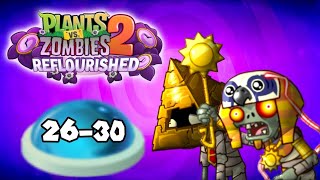 Plants Vs. Zombies 2 Reflourished: Ancient Egypt Days 26-30