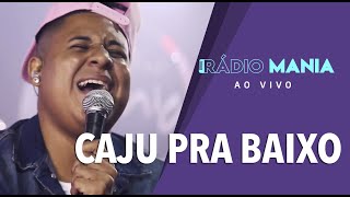 Video thumbnail of "🔴  Radio Mania - Caju Pra Baixo - Brigas de Paixão / Mundo de Ilusão"