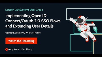 Implementing Open ID Connect/OAuth 2.0 SSO flows and Extending User Details