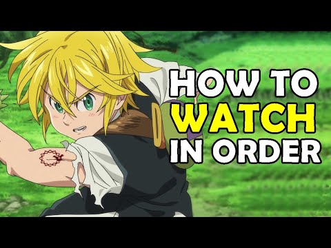 Seven Deadly Sins: Complete watch order of anime and movies