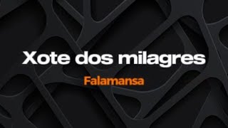 Xote dos milagres - Falamansa - Karaokê