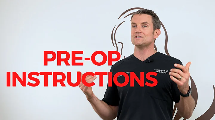 Pre-op Instructions for Plastic Surgery  | Dr. Bar...