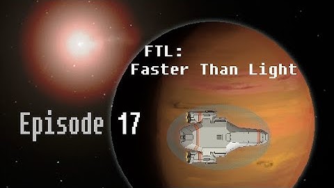 FTL: Faster Than Light | Episode 17 - Weapon Pre-Igniter!
