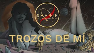 SHARIF - TROZOS DE MI [DE INMENSIDADES] (Lyric Video)