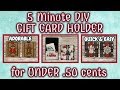 5 Minute DIY GIFT CARD HOLDER for UNDER .50 cents | QUICK & EASY DIY