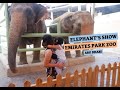 Elephant's Show - Emirates Zoo - Abu Dhabi