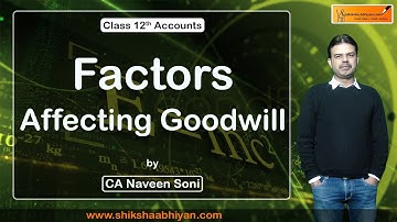 #CBSE Class 12 #Accounts Factors affecting #Goodwill Part 1